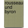 Rousseau und Byron door Otto Schmidt