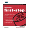 Routing First Step by William R. Parkhurst