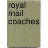 Royal Mail Coaches by Frederick Wilkinson