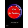 Rudi For President door David Kerr