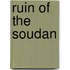 Ruin of the Soudan