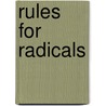 Rules For Radicals by Saul Alinsky