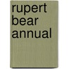 Rupert Bear Annual by S. Trotter