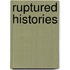 Ruptured Histories