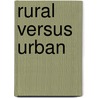 Rural Versus Urban door John Wesley Bookwalter