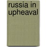 Russia In Upheaval door Edward Alsworth Ross