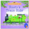 Rusty's Train Ride door Heather Amery