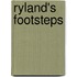 Ryland's Footsteps