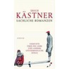 Sachliche Romanzen door Erich Kästner