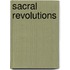 Sacral Revolutions