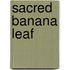 Sacred Banana Leaf