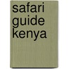 Safari Guide Kenya by Val Richards