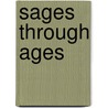 Sages Through Ages door K.K. Nair