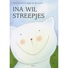 Ina wil streepjes
