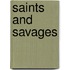 Saints And Savages