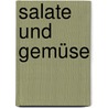 Salate und Gemüse by Donna Hay