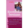 Een kwetsbaar bestaan