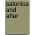 Salonica and After
