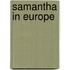 Samantha In Europe