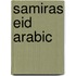 Samiras Eid Arabic