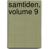 Samtiden, Volume 9 door Anonymous Anonymous