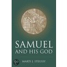 Samuel and His God door Marti J. Steussy