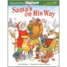 Santa's On His Way by Mark Shulman
