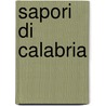 Sapori Di Calabria door Emilia Fusco