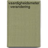 Vaardigheidsmeter : Verandering