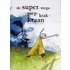 De super-mega-piep-krak-kraan