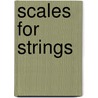 Scales for Strings door Samuel Applebaum