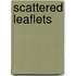 Scattered Leaflets