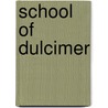 School Of Dulcimer door Madeline Macniel