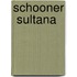 Schooner  Sultana