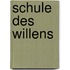 Schule Des Willens