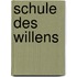 Schule Des Willens