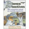 Science Detectives by Yes Magazine