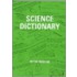 Science Dictionary