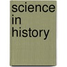 Science In History door J.D. Bernal