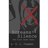 Screams Of Silence door L. Chapman G.