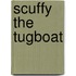 Scuffy the Tugboat