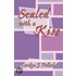 Sealed With A Kiss