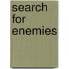 Search for Enemies by Ted Galen Carpenter