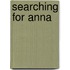 Searching For Anna
