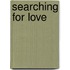 Searching For Love