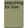 Searching For Love by Michael Nicholson