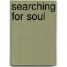 Searching for Soul door Reg Stickings