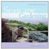 Seascape Gardening by Anne Moyer Halpin
