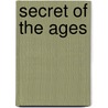 Secret of the Ages by Robert Collier