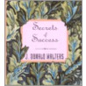Secrets Of Success door J. Donald Walters